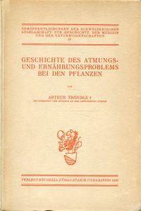 Imagen del vendedor de Geschichte des Atmungs- und Ernhrungsproblems bei den Pflanzen. a la venta por Bcher Eule