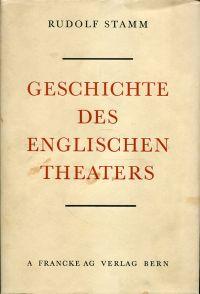 Geschichte des englischen Theaters.