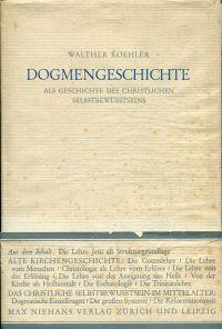 Seller image for Dogmengeschichte als Geschichte des christlichen Selbstbewusstseins. for sale by Bcher Eule