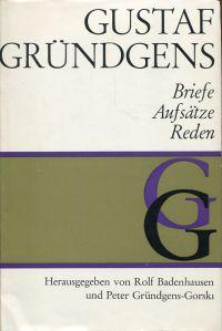 Briefe, Aufsätze, Reden. Hrsg. von Rolf Badenhausen und Peter Gründgens-Gorski.