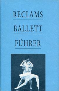 Reclams Ballettführer