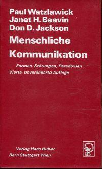 Seller image for Menschliche Kommunikation. Formen, Strungen, Paradoxien. for sale by Bcher Eule