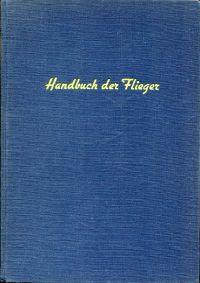 Image du vendeur pour Handbuch der Flieger. mis en vente par Bcher Eule