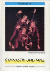 Handbuch für Gymnastik und Tanz. Spass an Bewegung mit Musik.