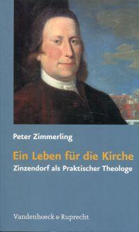 Bild des Verkufers fr Ein Leben fr die Kirche. Zinzendorf als praktischer Theologe. zum Verkauf von Bcher Eule