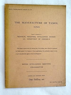 Image du vendeur pour BIOS Miscellaneous Report No 89. The Manufacture of Tamol NNO. British Intelligence Objectives Sub-Committee. mis en vente par Tony Hutchinson