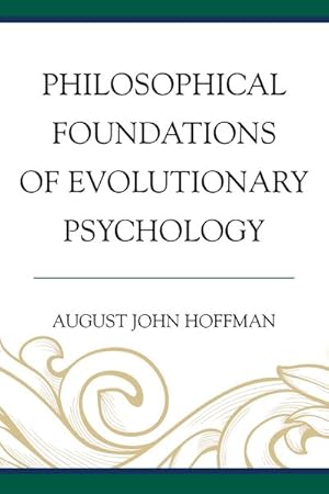 Seller image for Philosophical Foundations of Evolutionary Psychology for sale by GreatBookPrices