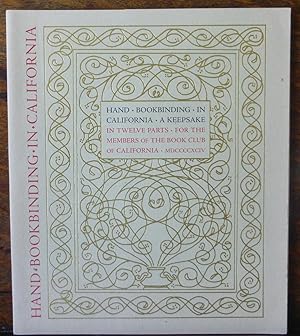 Hand Bookbinding in California, a Keepsake in Twelve Parts for Members of the Book Club of Califo...