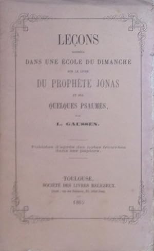 Imagen del vendedor de Leons donnes dans une cole du Dimanche sur le livre du prophte Jonas et sur quelques psaumes a la venta por Bouquinerie L'Ivre Livre