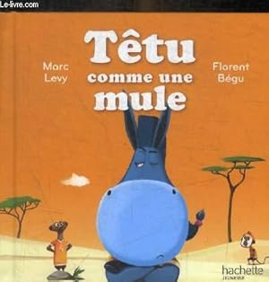 Image du vendeur pour TETU COMME UNE MULE mis en vente par Le-Livre