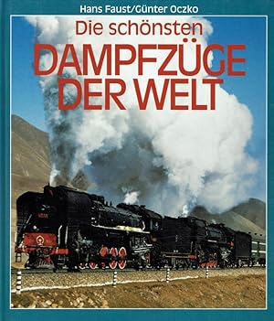 Seller image for Die schnsten Dampfzge der Welt. for sale by Antiquariat Bernhardt
