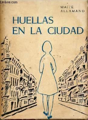 Imagen del vendedor de HUELLAS EN LA CIUDAD. a la venta por Le-Livre