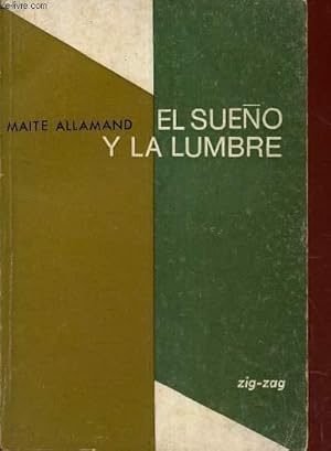 Imagen del vendedor de EL SUENO Y LA LUMBRE. a la venta por Le-Livre