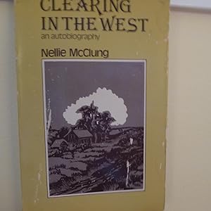 Seller image for Clearing in the West an autobiography for sale by Annandale Books