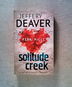 Bild des Verkufers fr Solitude Creek: Fear Kills in Agent Kathryn Dance Book 4 (Kathryn Dance thrillers, Band 4) zum Verkauf von ANTIQUARIAT Franke BRUDDENBOOKS