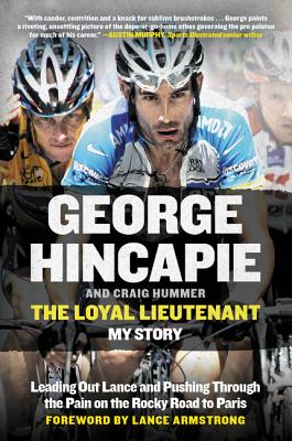 Seller image for The Loyal Lieutenant: Leading Out Lance and Pushing Through the Pain on the Rocky Road to Paris (Paperback or Softback) for sale by BargainBookStores