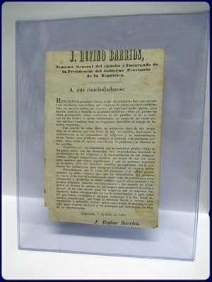 J. RUFINO BARRIOS, TENIENTE GENERAL DEL EJERCITO Y ENCARGADO DE LA PRESIDENCIA DEL GOBIERNO PROVI...