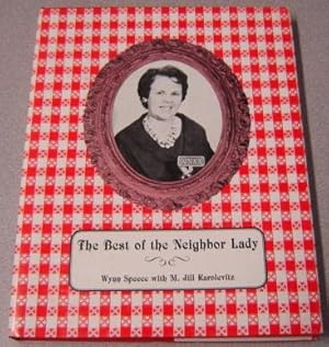 Seller image for The Best Of The Neighbor Lady; Signed for sale by Books of Paradise