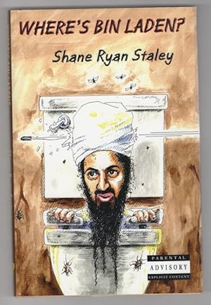 Seller image for Where's Bin Laden? by Shane Ryan Staley (First Edition) Limited Signed #92 for sale by Heartwood Books and Art