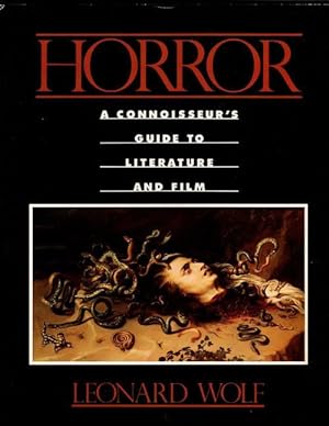 Seller image for Horror : A Connoisseur's Guide to Literature and Film by Leonard Wolf Signed for sale by Heartwood Books and Art