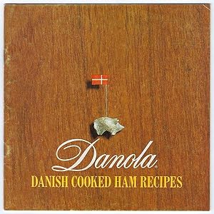 Bild des Verkufers fr Danola Danish Cooked Ham Recipes zum Verkauf von cookbookjj