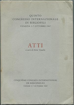 Seller image for Quinto Congresso Internazionale Di Bibliofili: Venezia 1-7 Ottobre 1967 for sale by Between the Covers-Rare Books, Inc. ABAA