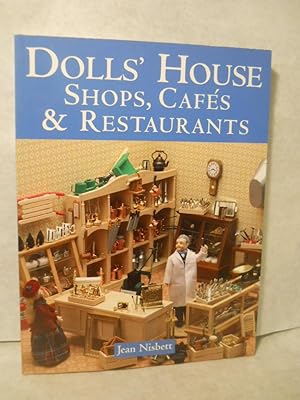 Bild des Verkufers fr Dolls' House Shops, Cafes & Restaurants zum Verkauf von Gil's Book Loft