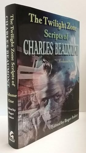 Bild des Verkufers fr The Twilight Zone Scripts of Charles Beaumont: Volume One (First Edition) zum Verkauf von Heartwood Books and Art