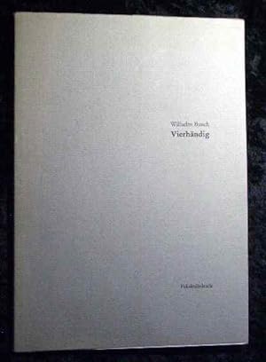 Seller image for Vierhndig. Wilhelm-Busch-Gesellschaft: Faksimiledruck der Wilhelm-Busch-Gesellschaft ; 11 for sale by Roland Antiquariat UG haftungsbeschrnkt