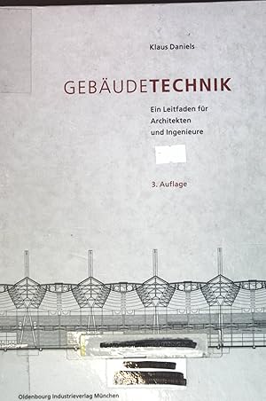 Bild des Verkufers fr Gebudetechnik : ein Leitfaden fr Architekten und Ingenieure. zum Verkauf von books4less (Versandantiquariat Petra Gros GmbH & Co. KG)