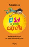 Seller image for EL SOL NUESTRA ESTRELLA.ONIRO. for sale by AG Library