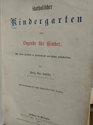 Katholischer Kindergarten oder Legende für Kinder. Mit einem Titelbild in Farbendruck und vielen ...