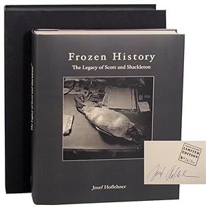 Bild des Verkufers fr Frozen History: The Legacy of Scott and Shackleton (Signed Limited Edition with an original photograph) zum Verkauf von Jeff Hirsch Books, ABAA