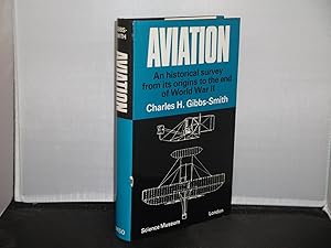 Aviation An Historical Survey from its origins to the end of World War 11
