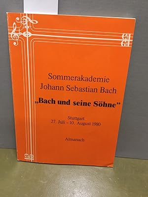Sommerakademie Johann sebastian "Bach und seine Söhne". Stuttgart 27. Juli - 10. August 1980. Alm...