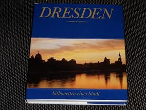 Dresden : Silhouetten einer Stadt. [hrsg. von Günter Klieme. Die Autoren d. Buches Klaus Büstrin .]