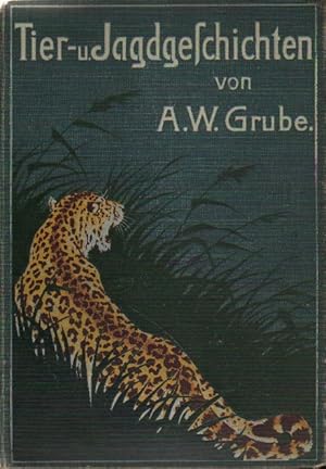 Bild des Verkufers fr Tier- und Jagdgeschichten. zum Verkauf von Versandantiquariat Boller