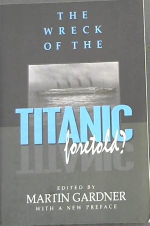 Seller image for The Wreck of the Titanic Foretold? for sale by Chapter 1