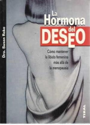 Immagine del venditore per La hormona del deseo venduto da Librera Cajn Desastre