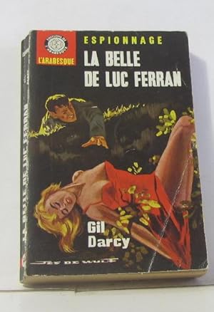 Seller image for La belle de luc ferran for sale by crealivres