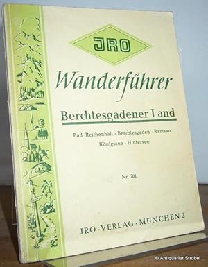 Jro-Wanderführer Berchtesgadener Land. Bad Reichenhall, Berchtesgaden, Ramsau, Königssee, Hinters...