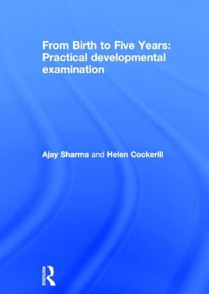 Seller image for From Birth to Five Years : Practical Developmental Examination for sale by GreatBookPrices