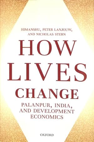 Seller image for How Lives Change : Palanpur, India, and Development Economics for sale by GreatBookPrices