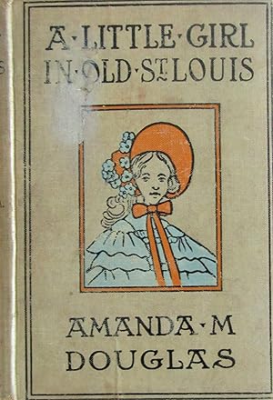 Seller image for A Little Girl in Old St. Louis for sale by Moneyblows Books & Music