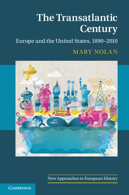 Seller image for The Transatlantic Century: Europe and America, 1890 2010 (Paperback or Softback) for sale by BargainBookStores