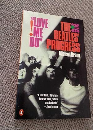 Seller image for Love me do: The Beatles' progress (1st impression 1995 reissue paperback) for sale by 84 Charing Cross Road Books, IOBA