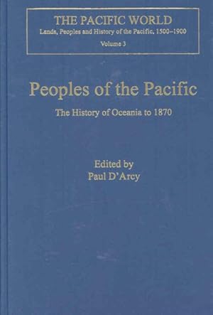 Imagen del vendedor de Peoples of the Pacific : The History of Oceania to 1870 a la venta por GreatBookPrices