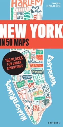 Seller image for New York in 50 Maps : 750 Places for Urban Adventures for sale by GreatBookPrices