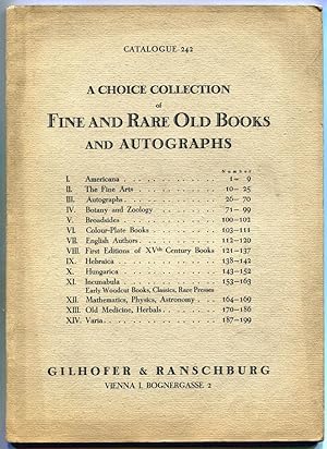 Gilhofer & Ranschburg, Vienna: Catalogue 242: A Choise Collection of Fine and Rare Old Books and ...