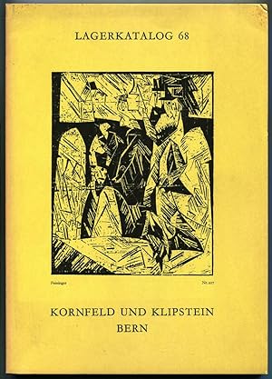 Kornfeld und Klipstein: Lagerkatalog 68: Moderne Graphik des neunzehnten und zwanzigsten Jahrhund...